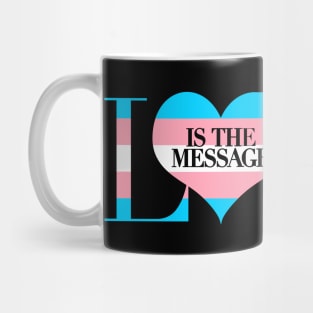 Love is the Message Mug